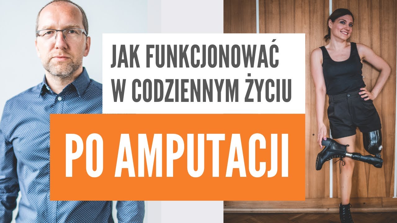 Jak radzić sobie po amputacji