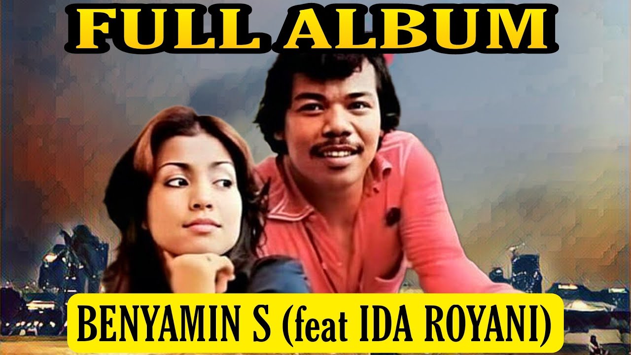 LEGENDA BETAWI, FULL ALBUM EMAS BENYAMIN S feat IDA ROYANI