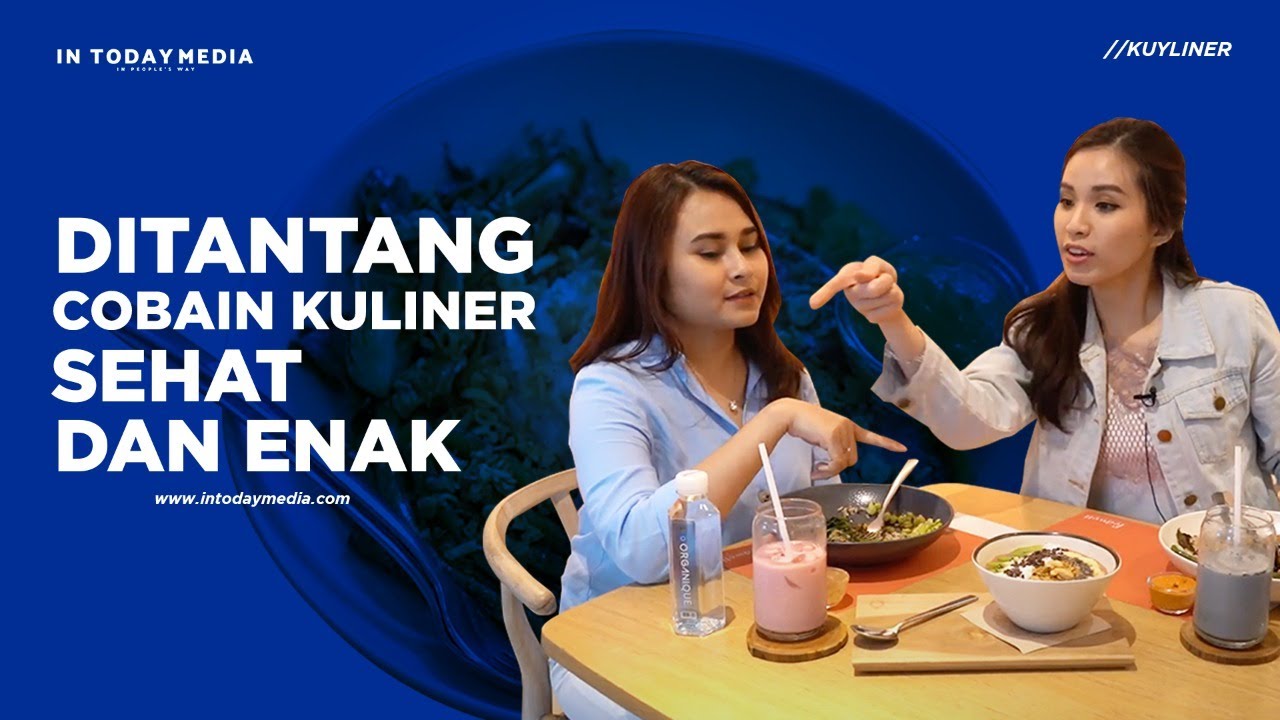 Ditantang Cobain Kuliner Sehat dan Enak #KUYliner