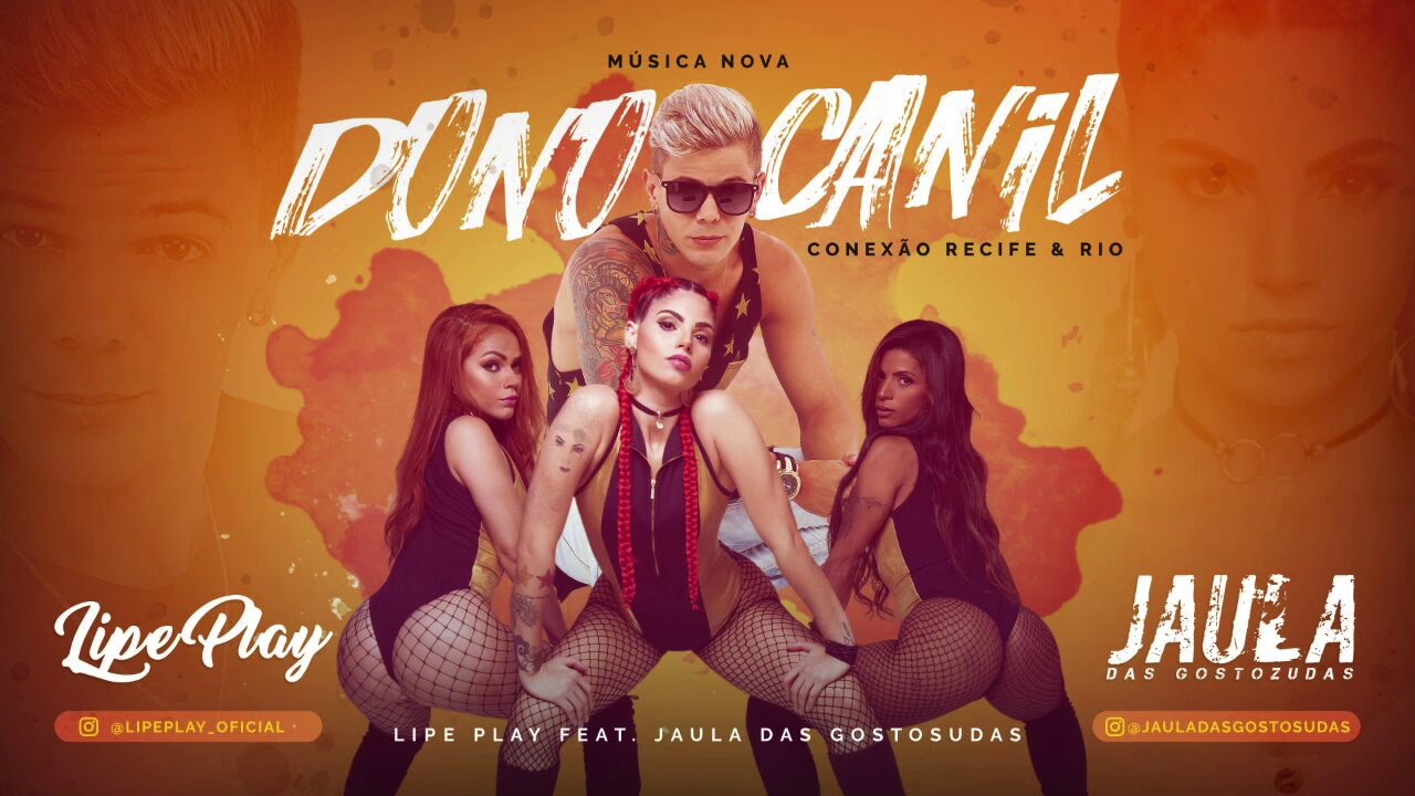 LIPE PLAY E JAULA DAS GOSTOZUDAS - DONO DO CANIL - &Aacute;UDIO OFICIAL 2017