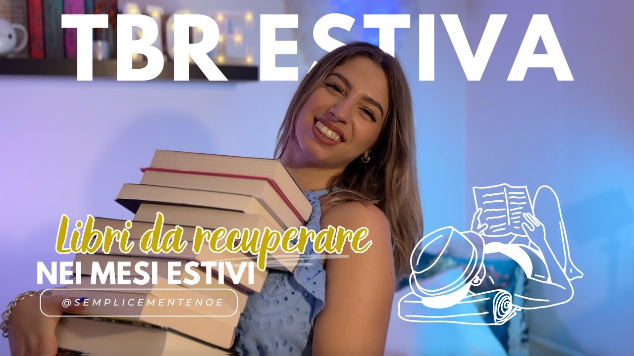 ☀️TBR ESTIVA - Libri da recuperare questa estate | Booktube