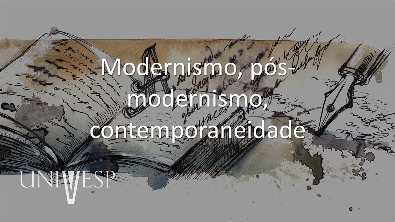 Estudos de Literatura em Língua Portuguesa - Modernismo, pós-modernismo, contemporaneidade