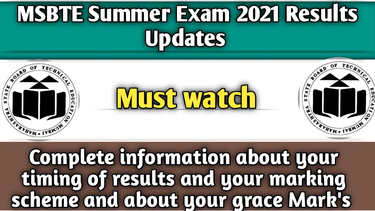 MSBTE Summer 2021 Results Updates Complete information about marking scheme and grace Mark's