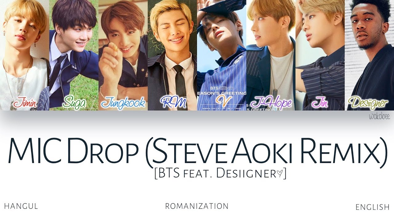 [HAN|ROM|ENG] BTS (방탄소년단) - MIC Drop (Steve Aoki Remix) (Feat. Desiigner) (Color Coded Lyrics)