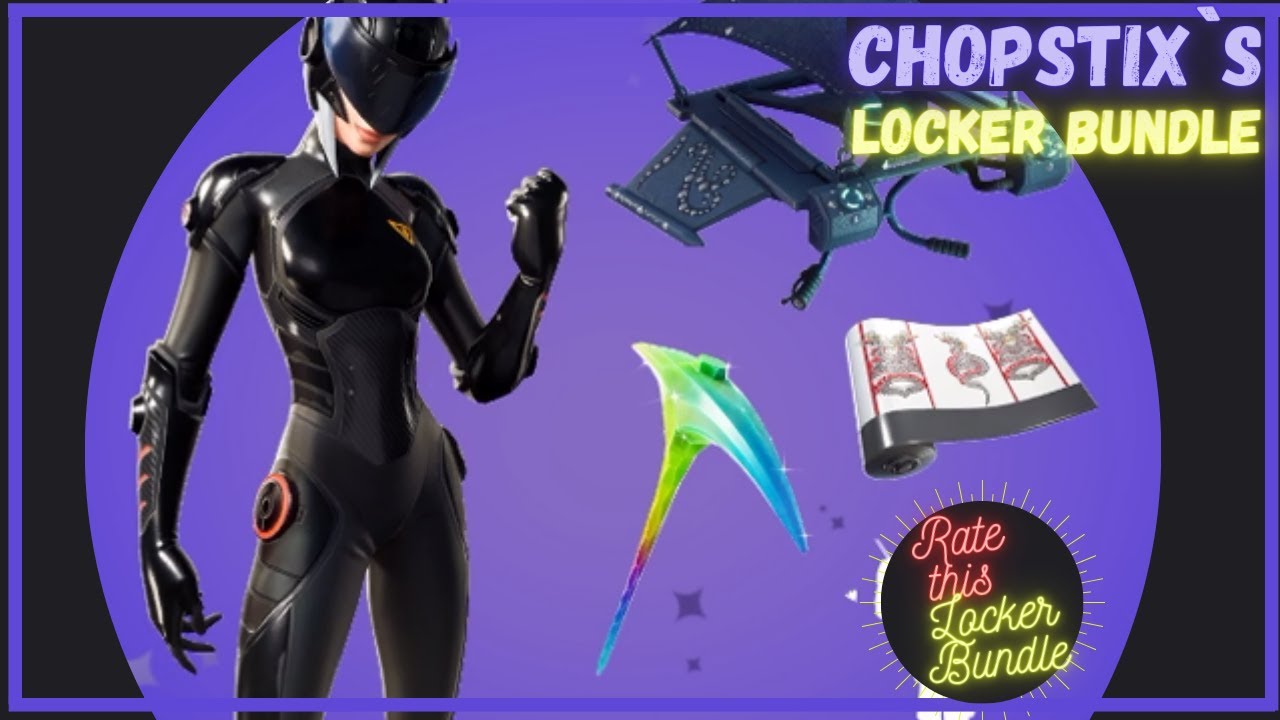 Chopstix`s Locker Bundle #Fortnite