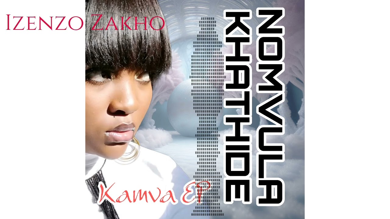 Izenzo Zakho - Nomvula Khathide ft Dj Sango