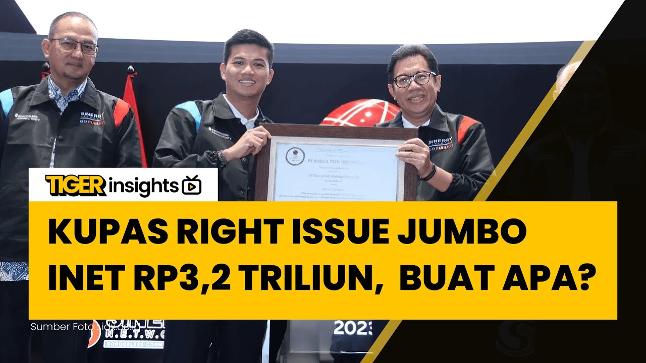 Right Issue INET Rp3,2 Triliun: Ekuitas Naik 10 Kali Lipat, Apa Prospeknya?