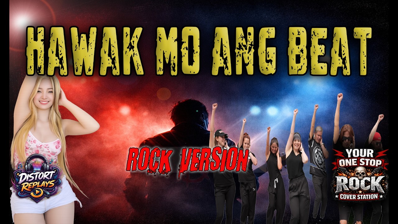 HAWAK MO ANG BEAT ROCK VERSION