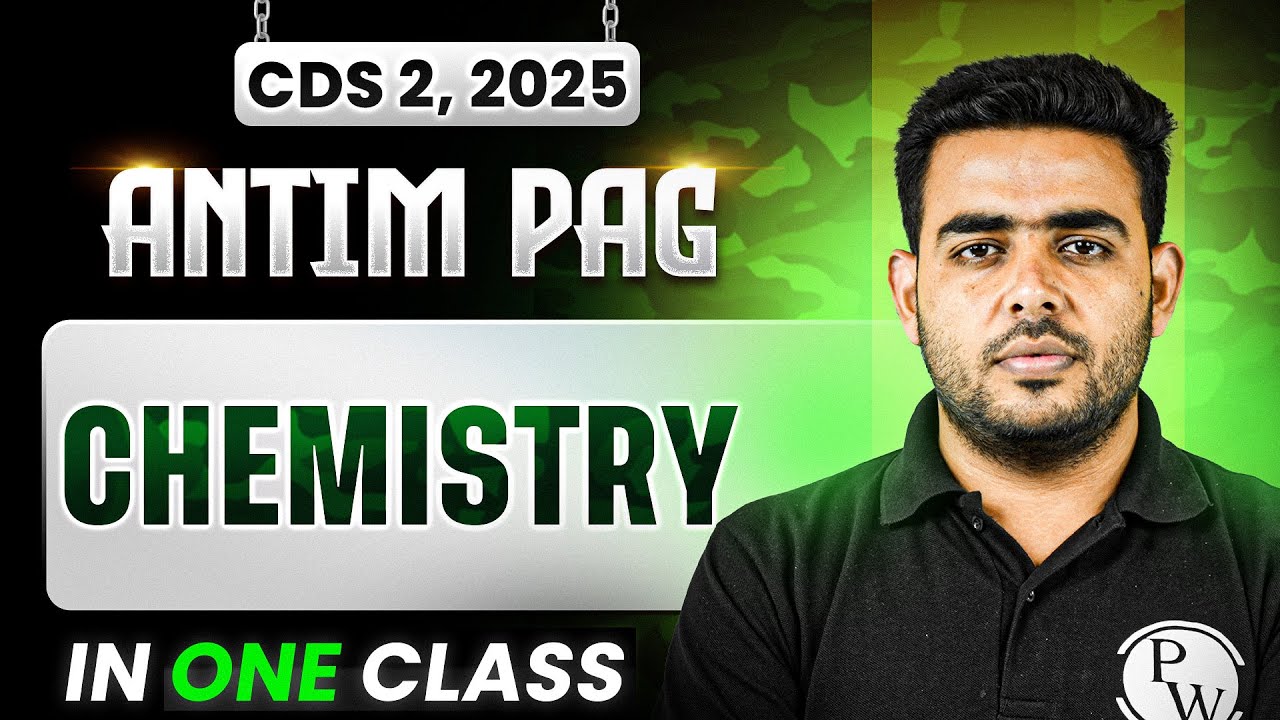 CDS Chemistry: Complete Chemistry for CDS 2 2025 in OneShot | Antim Pag for CDS Exam | CDS 2025 ✨