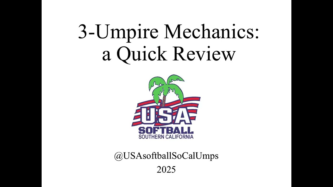 3-Umpire Mechanics: A Quick Review