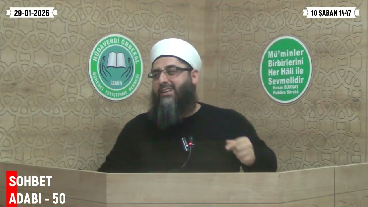 SOHBET ADABI - 50 KEMAL SAVAŞ HOCAEFENDİ 30-01-2026