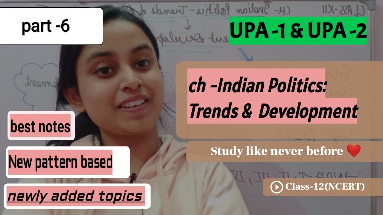 class12|Indian Politics:trends& Development|UPA-1 & UPA-2|part6|polsci|