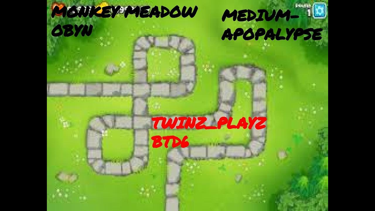 BTD6!!! Monkey Meadow - Medium - Apopalypse(Obyn)