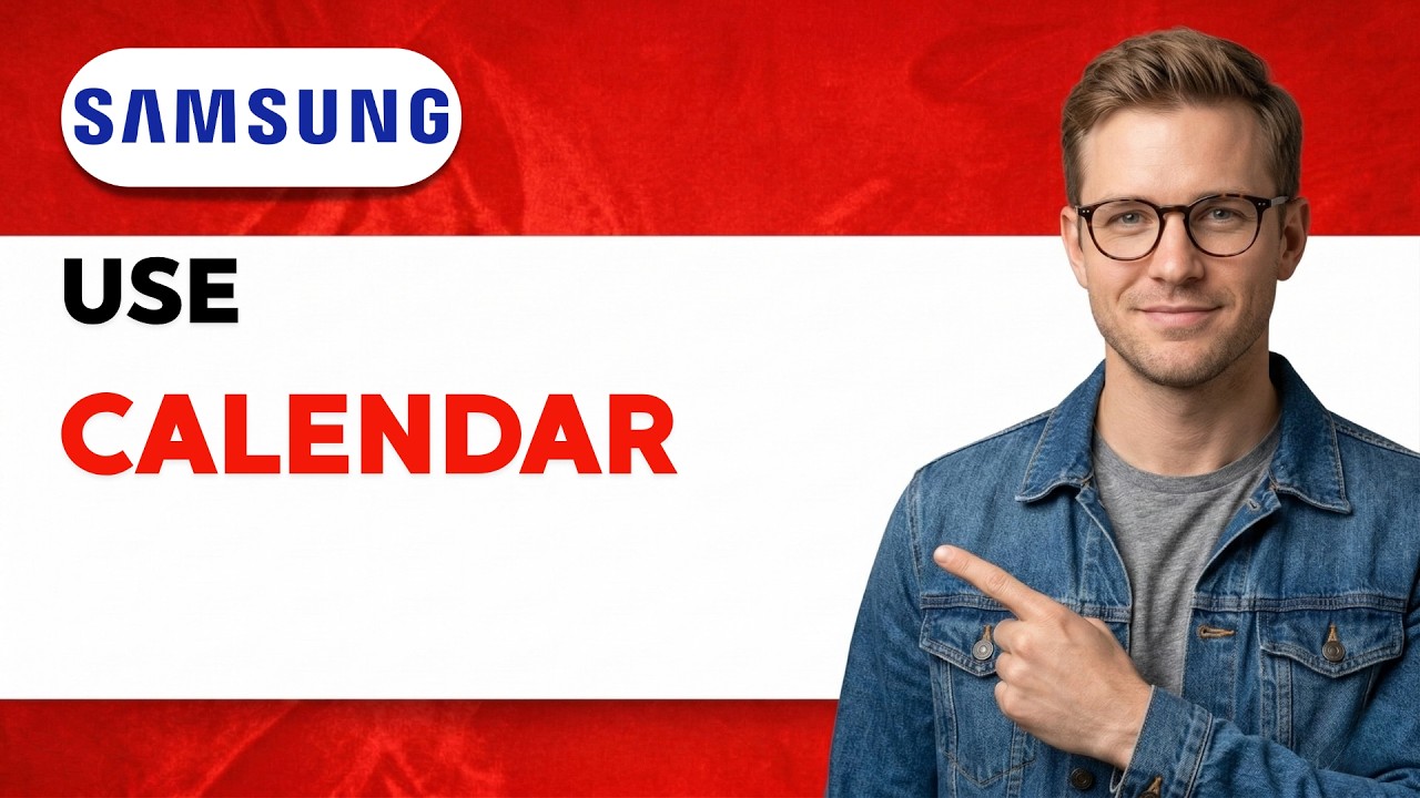 How to Use Calendar on Samsung Phone [2026 Full Guide]