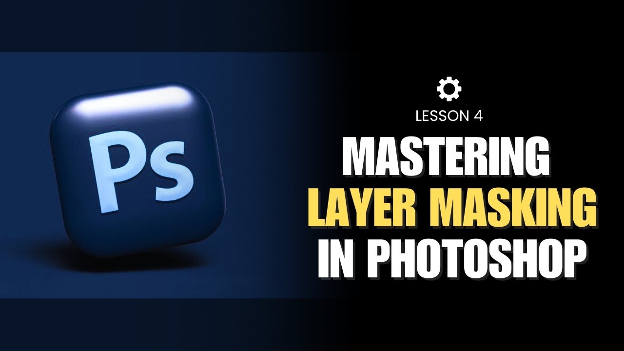 Layer Masking in Photoshop – From Basics to Pro Techniques