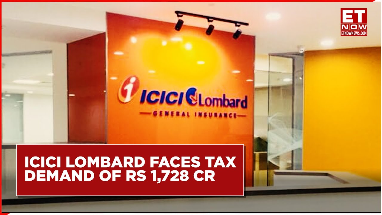 DGGI Sends Show Cause Notice To ICICI Lombard; Massive Tax Demand Of Rs 1,728 Cr | ICICI Lombard GST
