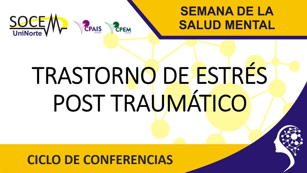 TRASTORNO DE ESTR&Eacute;S POST TRAUM&Aacute;TICO