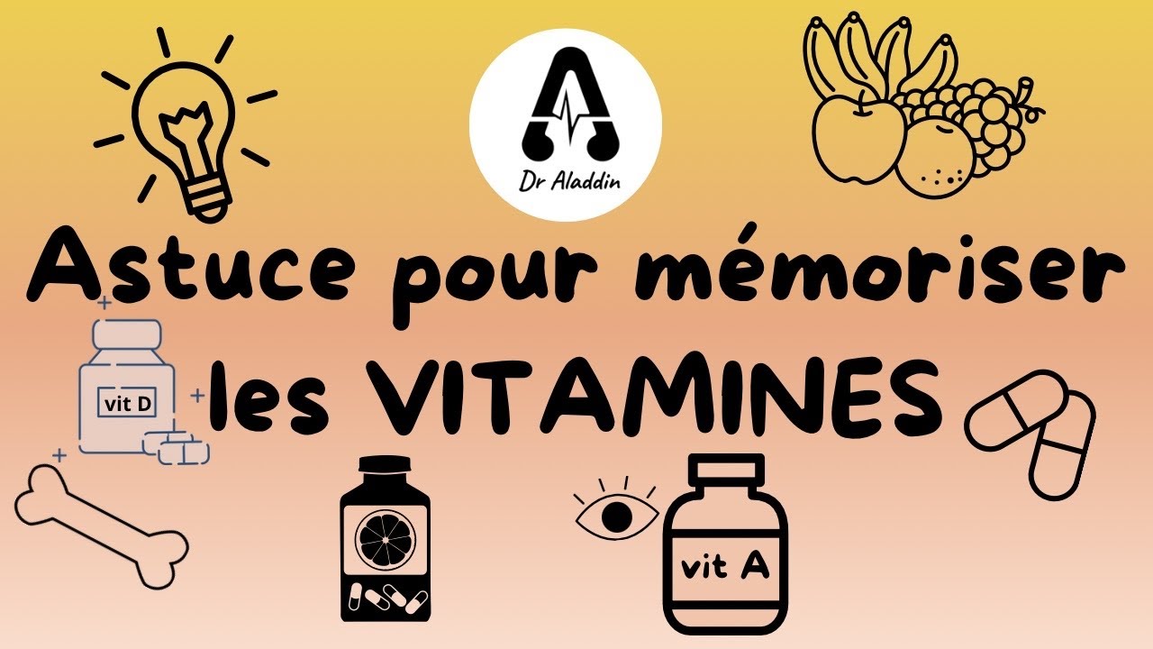 Astuce pour mémoriser les Vitamines et les classifications et sa forme active