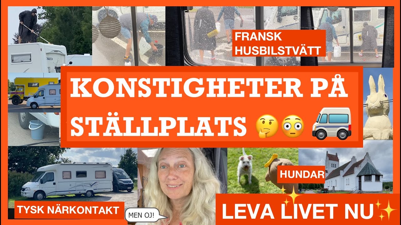 306. Konstigheter på ställplats