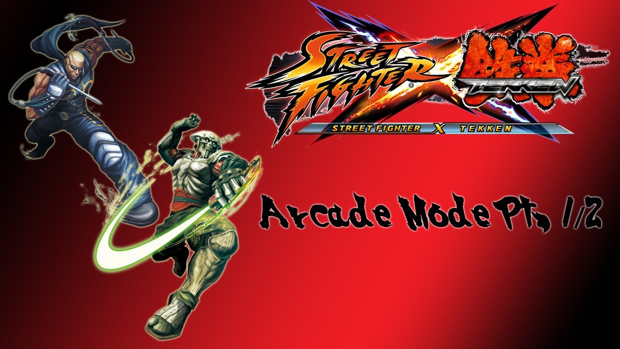 Street Fighter X Tekken Arcade Mode (Yoshimitsu & Raven Pt. 1/2)