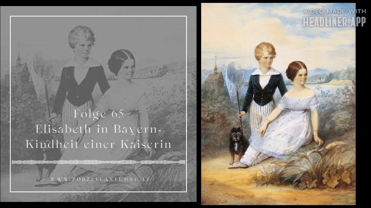 Elisabeth in Bayern-  Kindheit einer Kaiserin