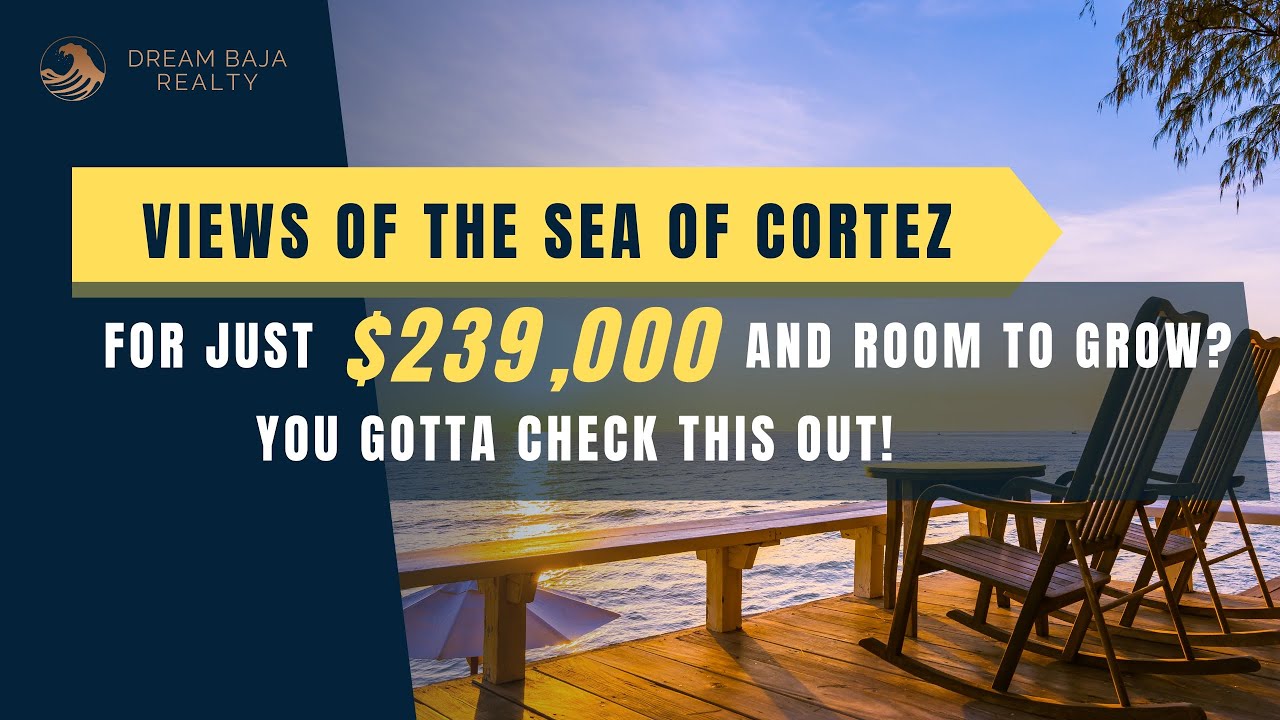 Casa Vista de la Bahia &ndash; Sea of Cortez Views for $239K!