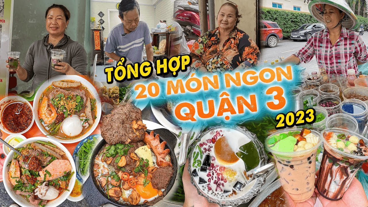 Tổng hợp 20 quán NGON NHẤT QUẬN 3 năm 2023 không phải ai cũng biết ở Sài Gòn | Địa điểm ăn uống