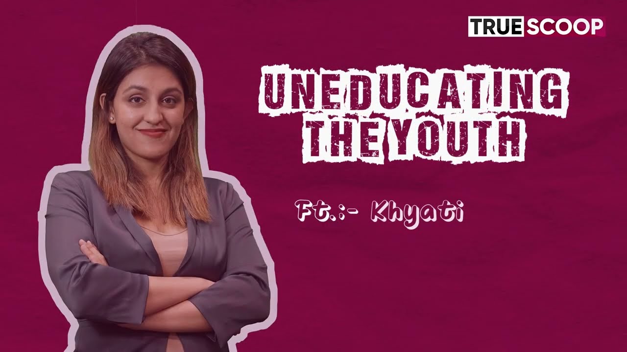Why India's Youth is not voting | Uneducating the Youth | True Scoop News