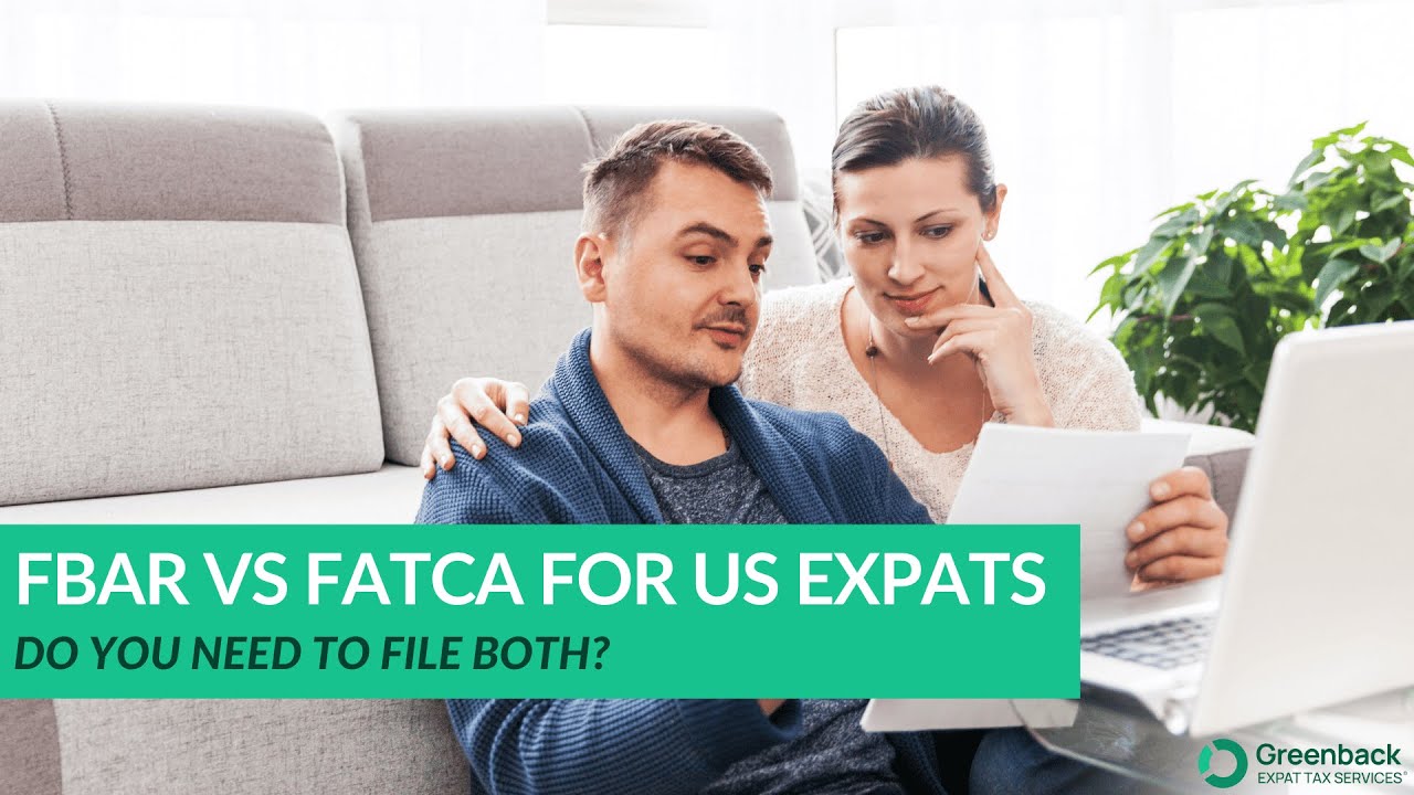 FBAR vs FATCA: What US Expats Need to Know About Foreign Account Reporting