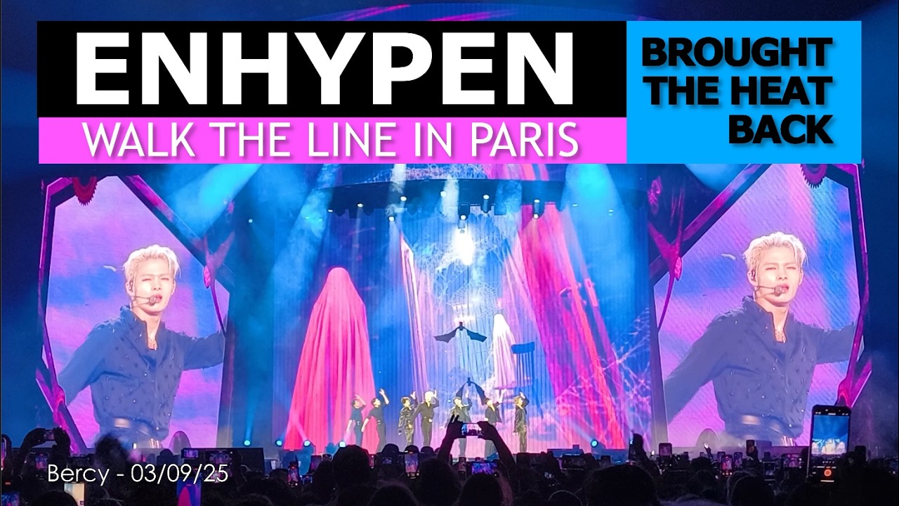 ENHYPEN – Brought The Heat Back Live in Paris (2025) | Fancam