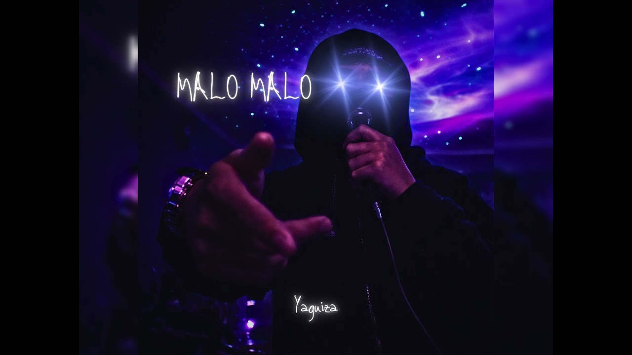 MALO MALO - YAGUIZA (PRODBY @ChubbyOnTheBeat X LA42FOREVA)