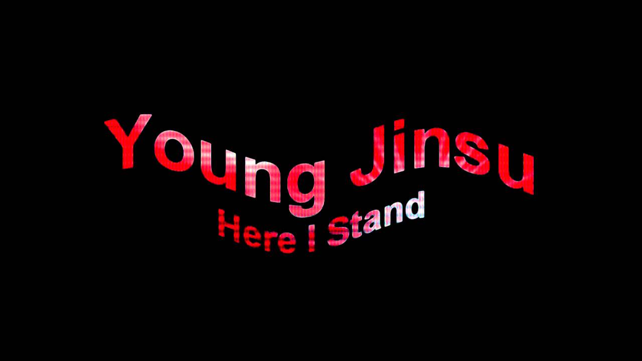 Young Jinsu-Here I Stand