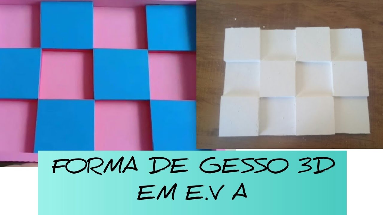 COMO FAZER FORMA DE GESSO 3D EM E.V.A  POR MENOS DE DEZ REAIS! DYA