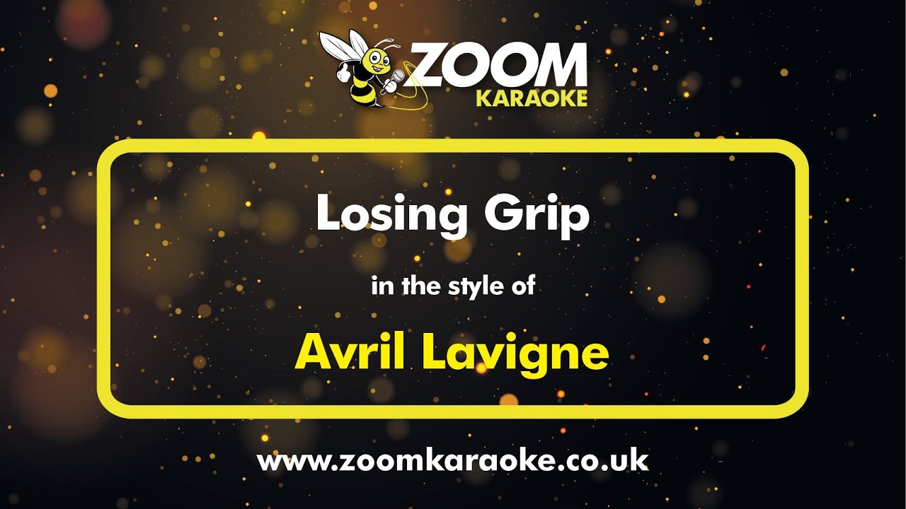 Avril Lavigne - Losing Grip - Karaoke Version from Zoom Karaoke