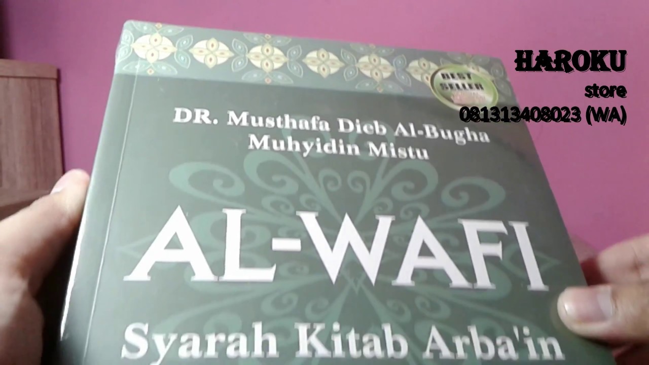 Al-Wafi Menyelami Makna 40 Hadist Rasulullah