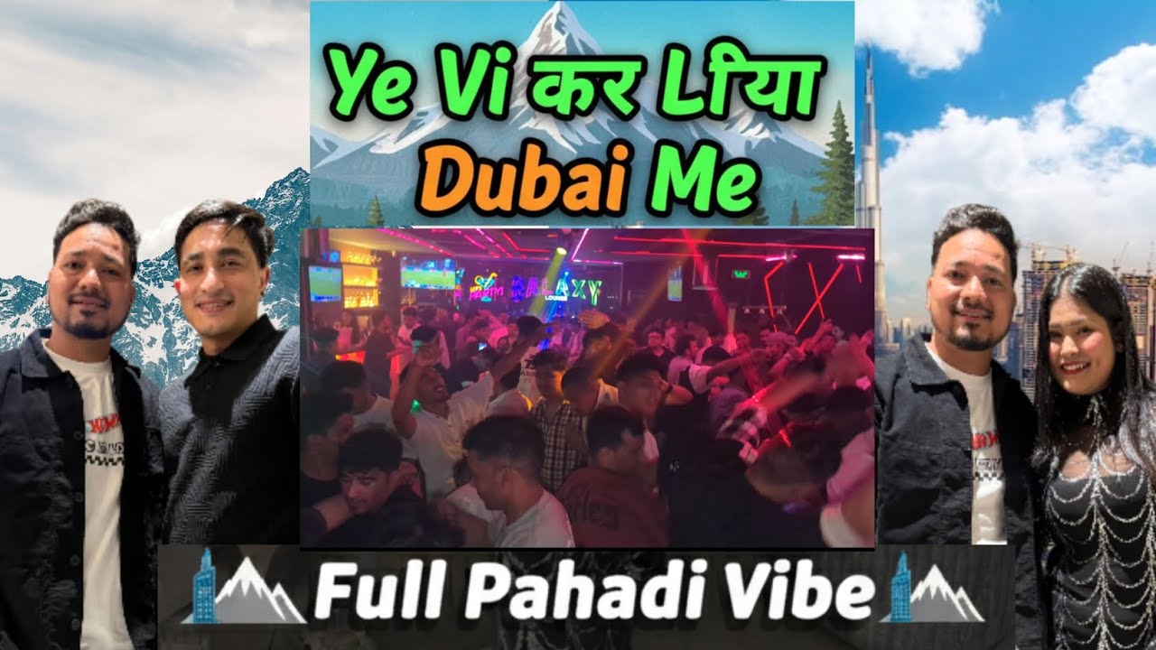Kon Kehta He Dubai Me Pahadi Nahi He | Ye Vi Kar Diya #dubai #pahadi #uttarakhand #viralvlogs 