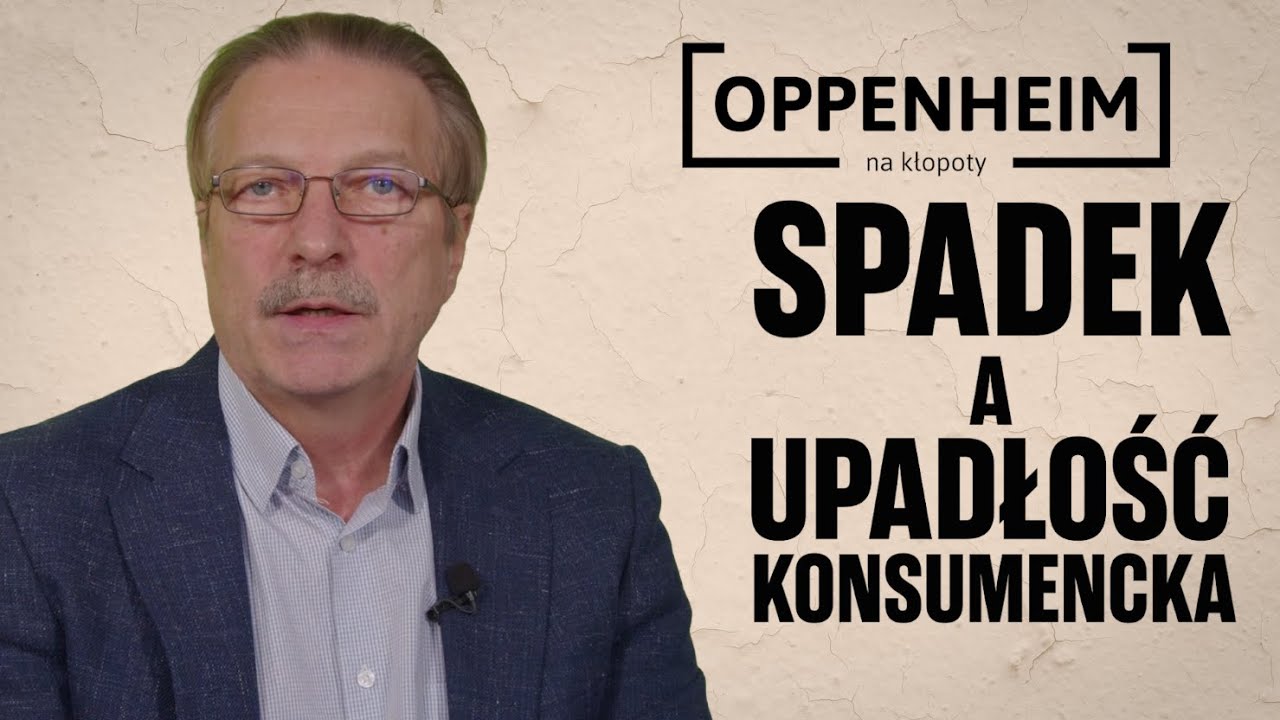 Spadek a upadłość konsumencka | Oppenheim na kłopoty