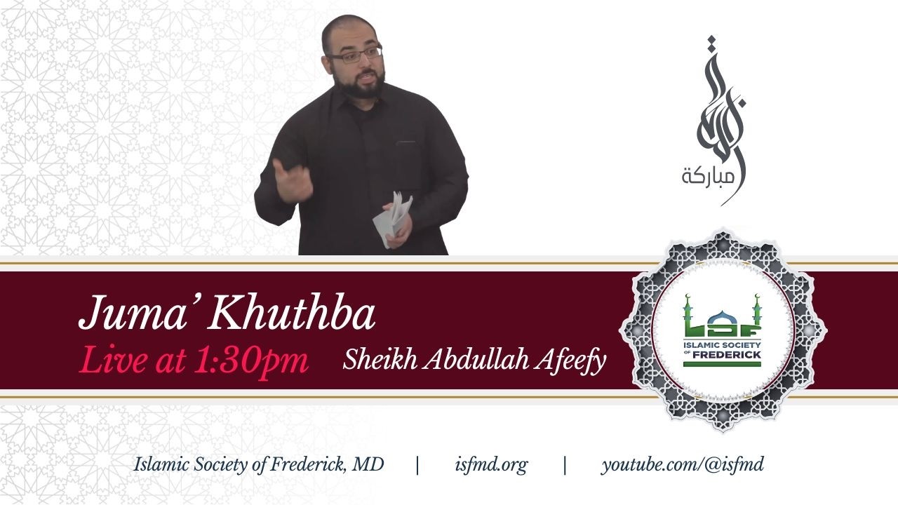 Live - Juma Khutba - Islamic Society of Frederick