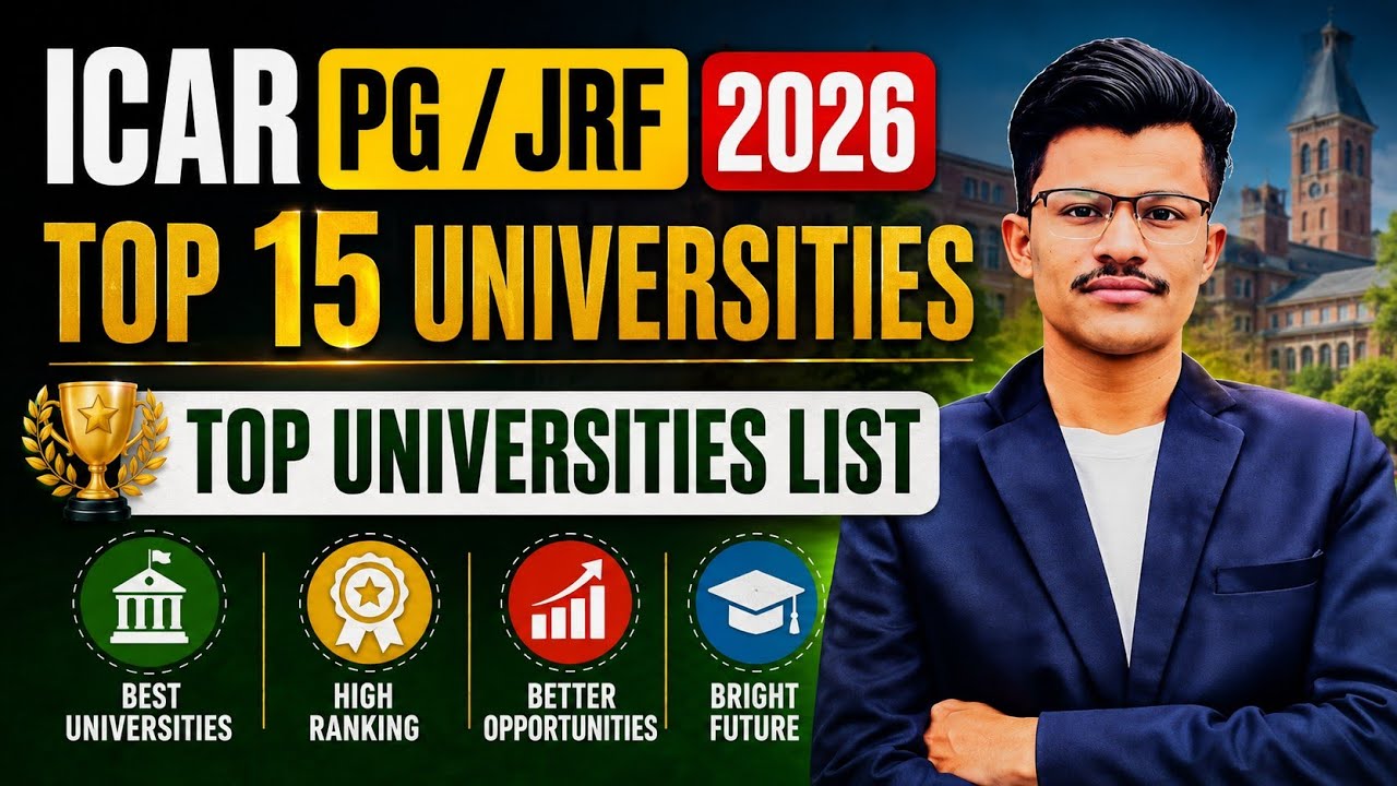 ICAR PG/JRF 2026 Top 15 Agricultural Universities | Best Ranking & Education, Course-wise University