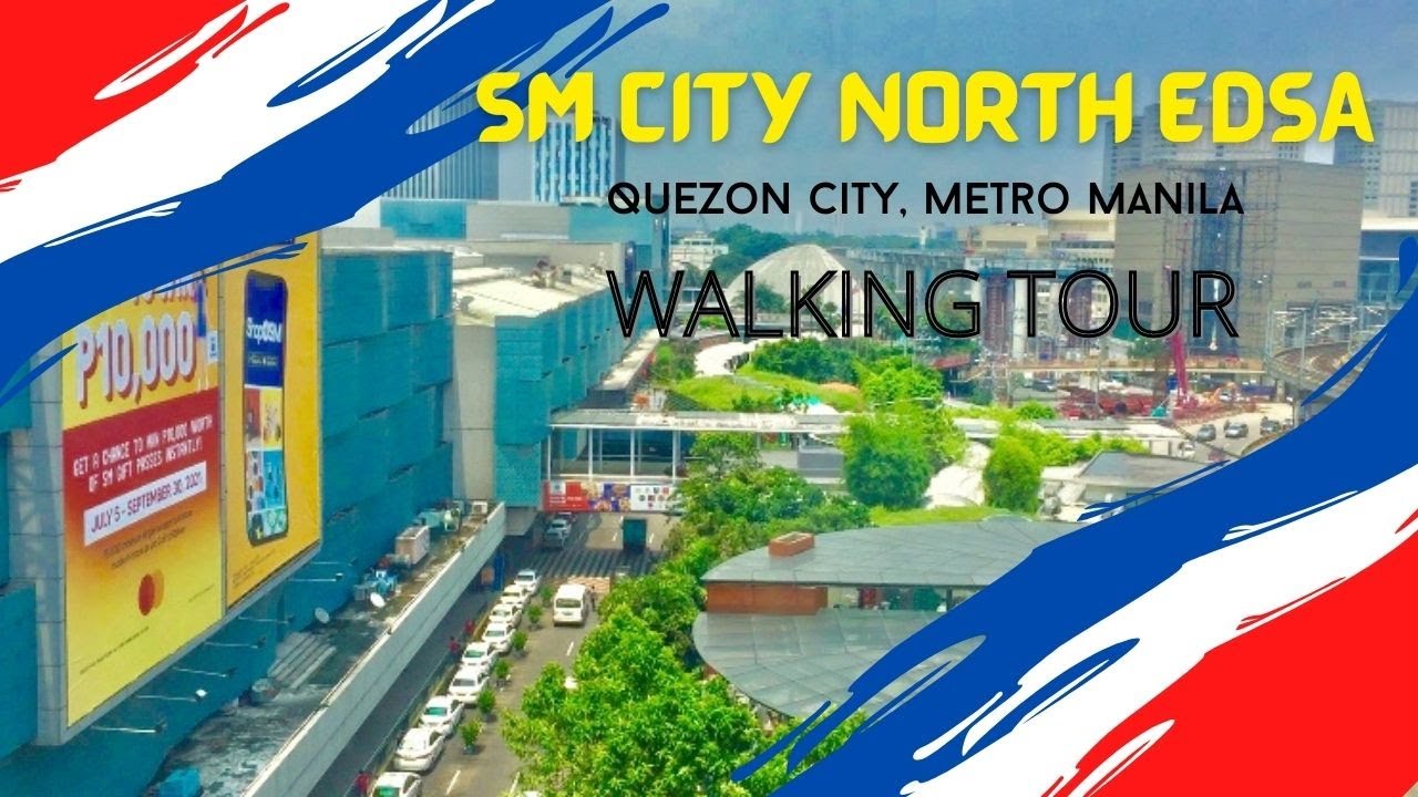 SM CITY NORTH EDSA, Quezon City, Metro Manila  | WALKING TOUR PINAS