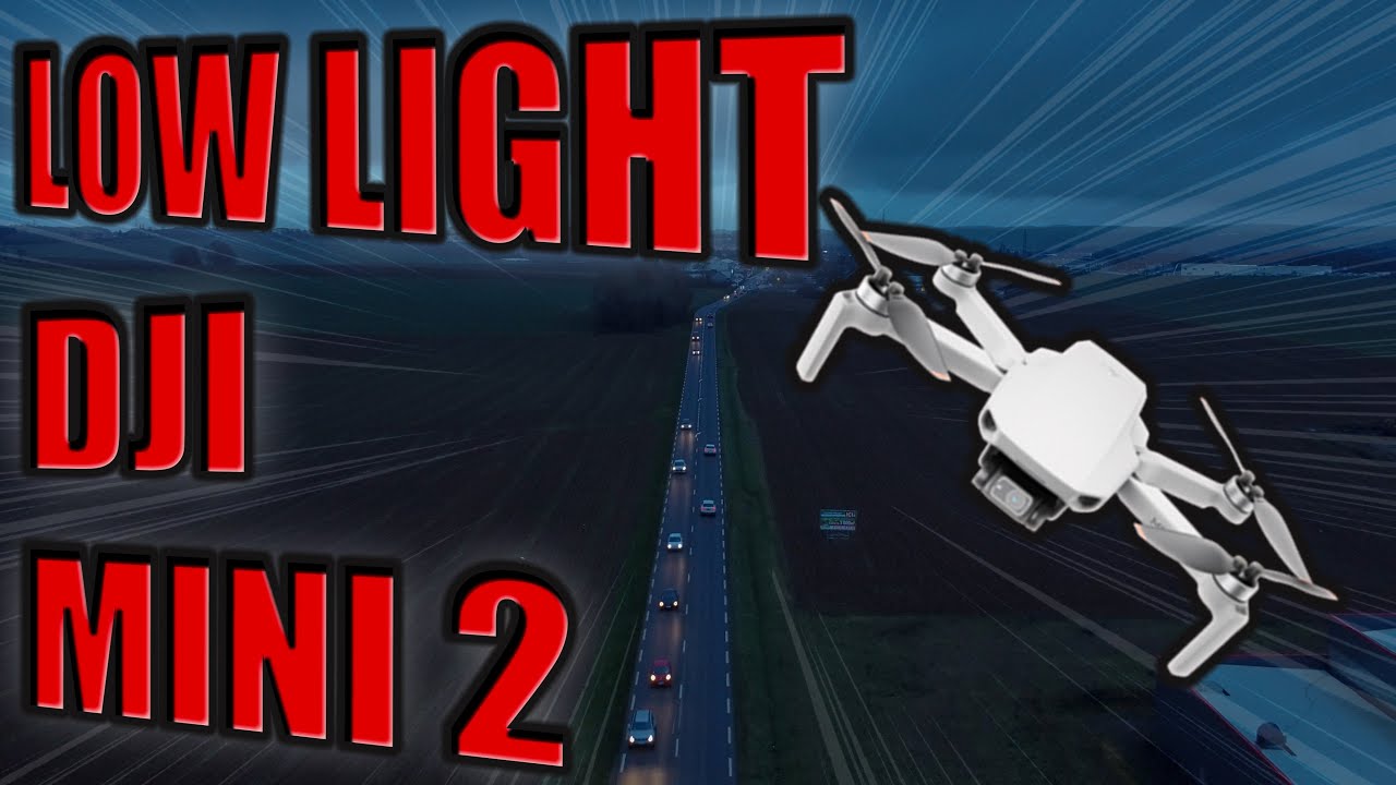 DJI MINI 2 LOW LIGHT