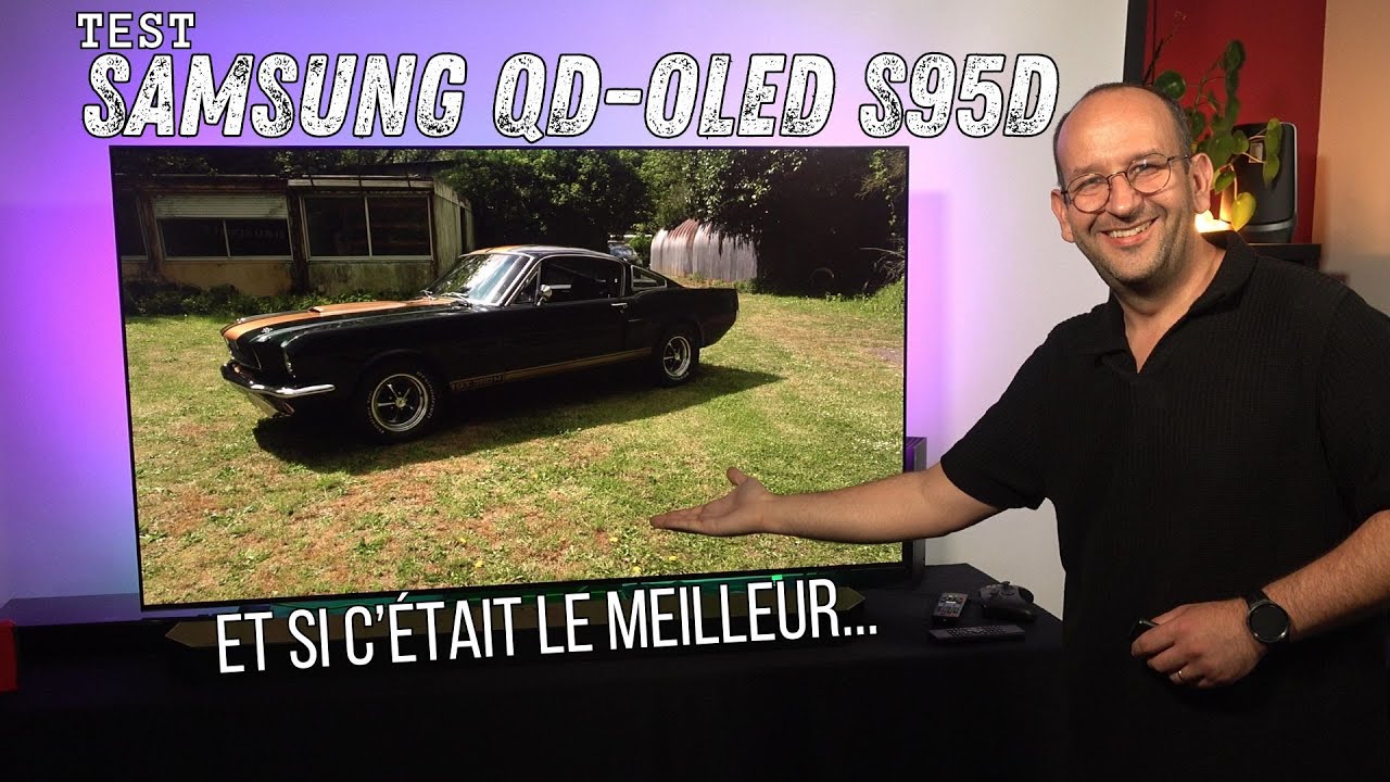 TEST SAMSUNG S95D : ce TV QD-OLED pourrait TOUT CHANGER !