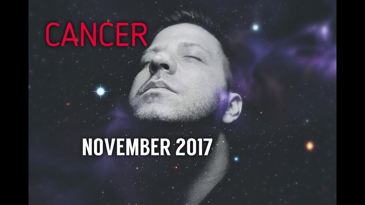 CANCER November 2017 Horoscope Tarot - GREAT MONTH | Success | Health & Family