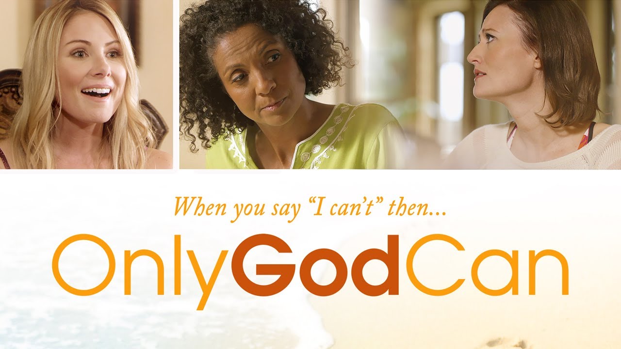 Only God Can | Inspirational Faith Drama | Lisa Sheridan | Donna D'Errico | Robbi Chong