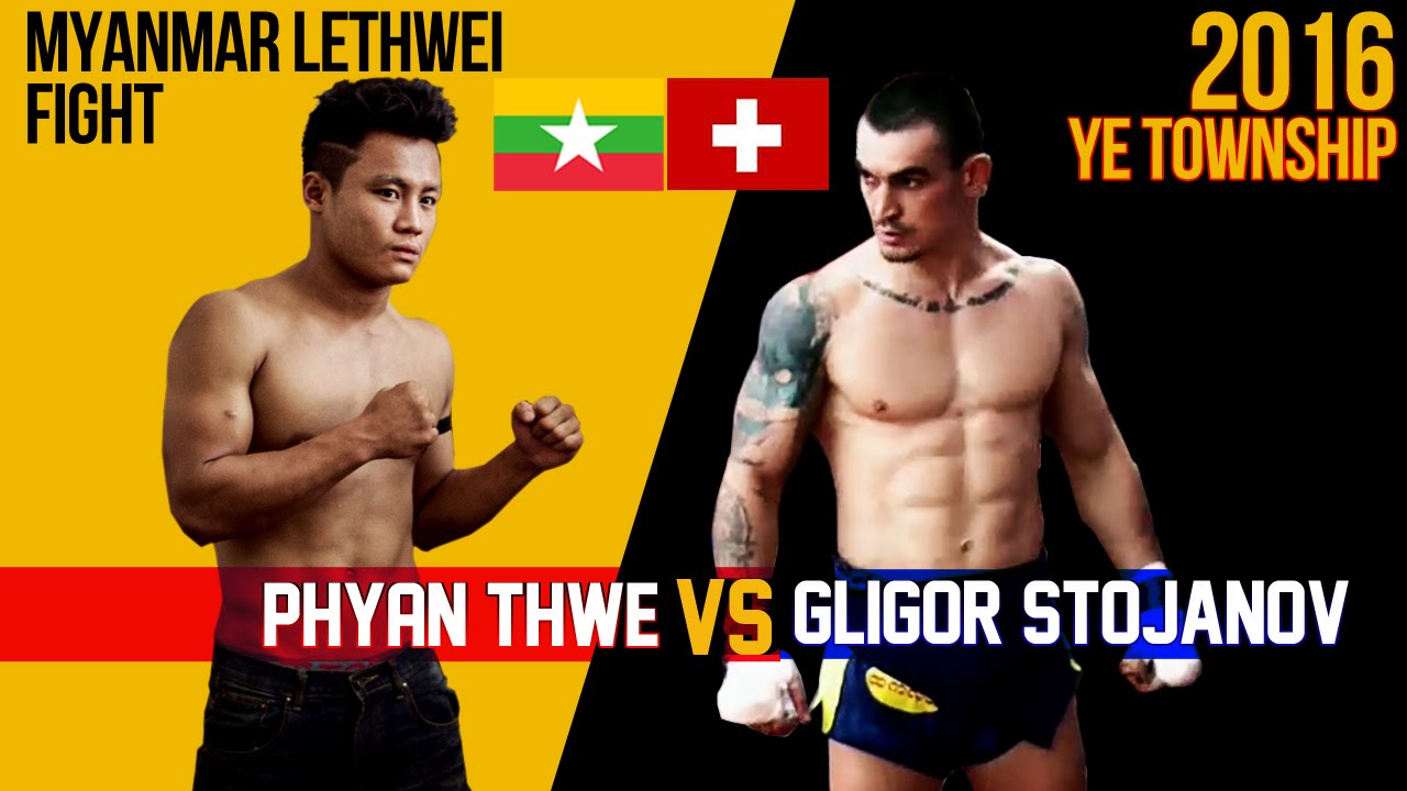 Phyan Thwe vs Gligor Stojanov, Myanmar Lethwei Fight 2016, Lekkha Moun, Burmese Boxing