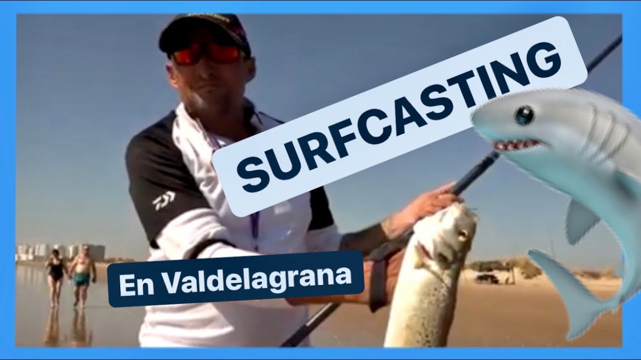 Surfcasting en Valdelagrana
