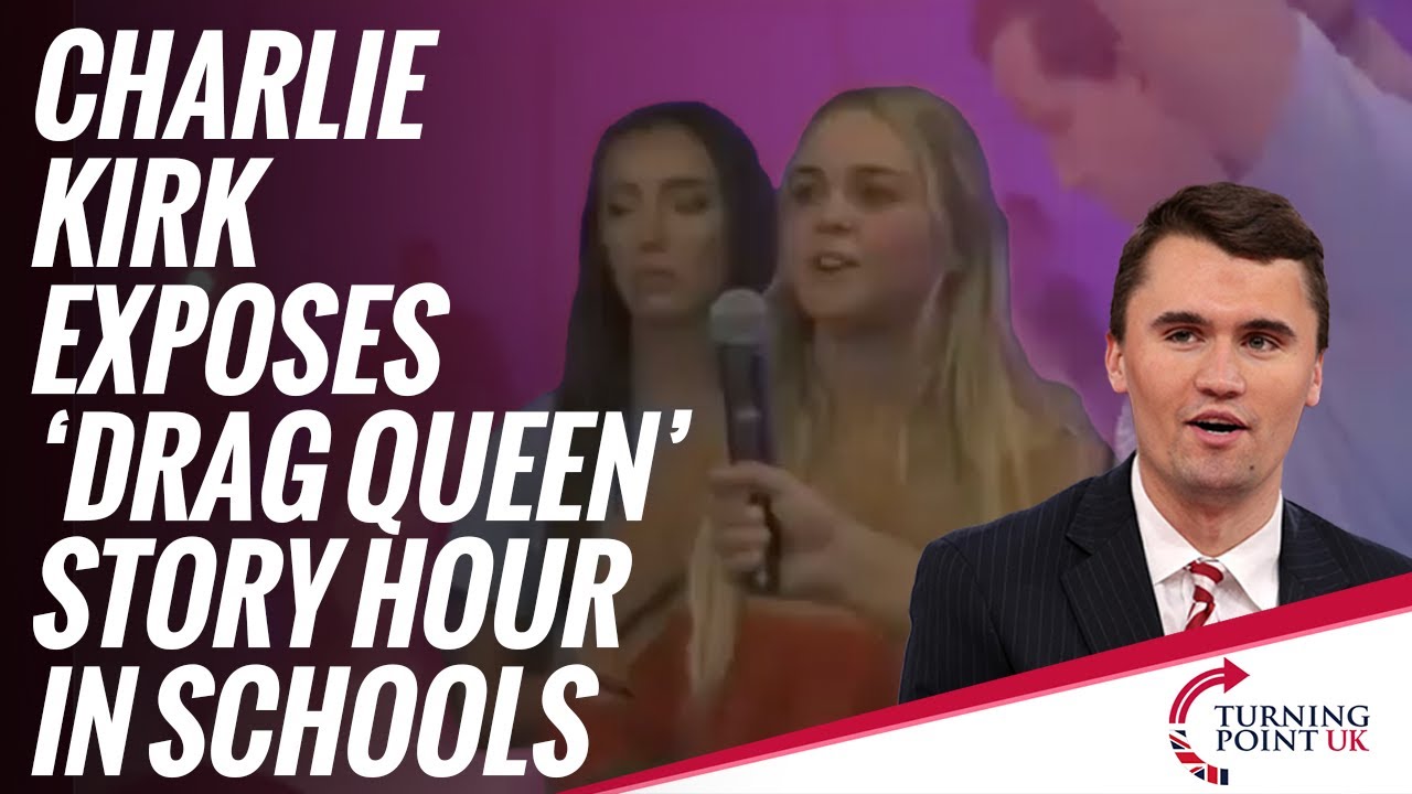 Charlie Kirk Exposes 'Drag Queen' Story Hour in Schools