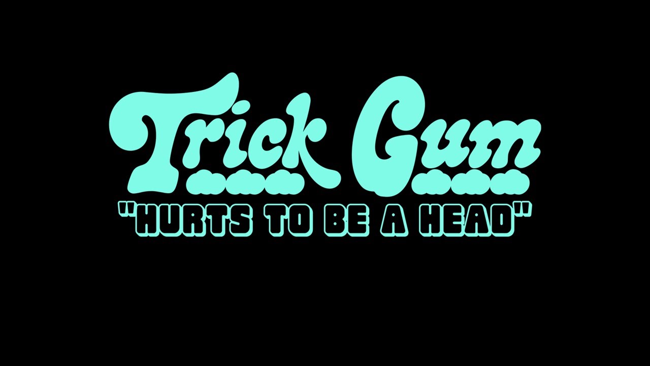 Trick Gum - 