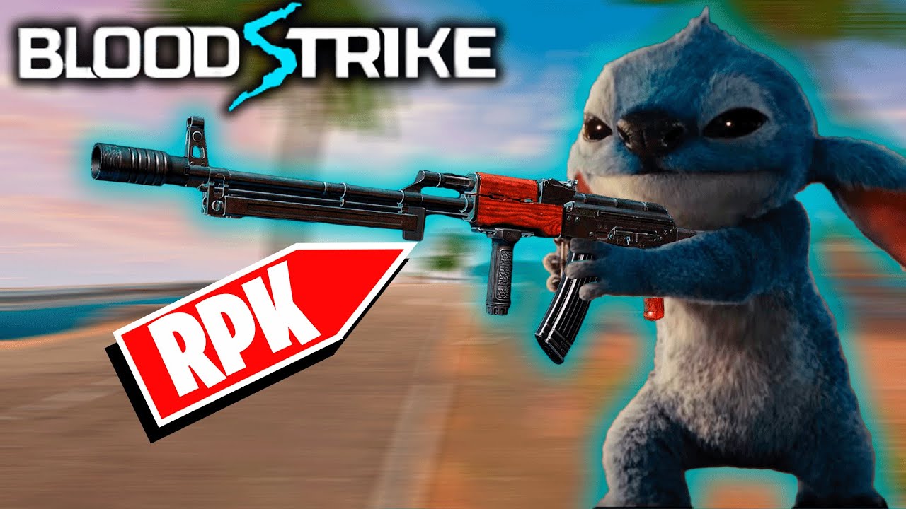RPK: LA AMETRALLADORA PERFECTA DE BLOOD STRIKE