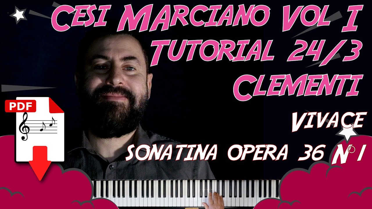 Piano Tutorial - Sonatina op 36 N°1 Vivace (III movimento) di Clementi - Cesi Marciano vol.1 N° 24/3